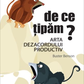 De ce țipăm? Arta dezacordului productiv