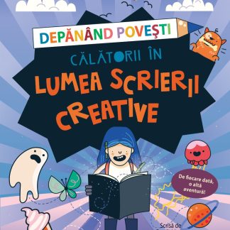 Depănând povești. Călătorii în lumea scrierii creative