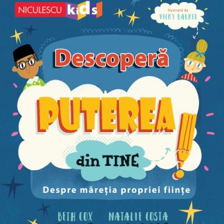 Descoperă puterea din tine. Despre măreția propriei ființe