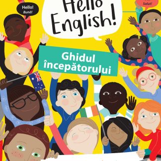 Hello English! Ghidul începătorului