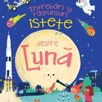 Întrebări și răspunsuri istețe despre LUNĂ