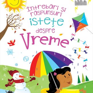 Întrebări și răspunsuri istețe despre VREME