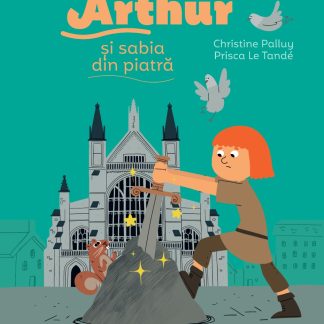 Povestea mea de seară: Arthur și sabia din piatră