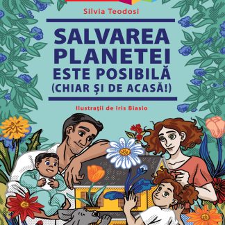 Salvarea planetei este posibilă (chiar şi de acasă!)