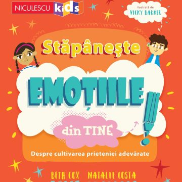 Stăpânește emoțiile din tine. Despre cultivarea prieteniei adevărate