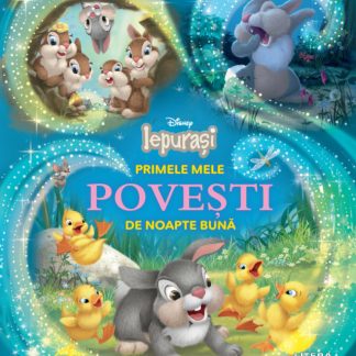 Disney. Iepurasi. Primele mele povesti de noapte buna