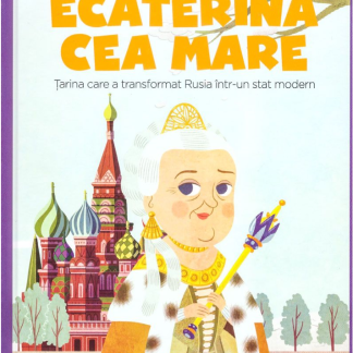 Volumul 62. MICII EROI. Ecaterina cea Mare