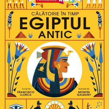 Egiptul Antic. Călătorie în timp