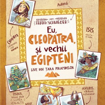 Eu, Cleopatra, şi vechii egipteni. Live din ţara piramidelor