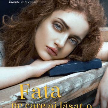 Fata pe care ai lăsat-o în urmă
