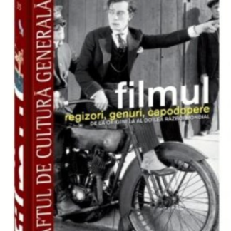 Filmul. Regizori, genuri, capodopere. De la origini la al doilea război mondial (RCG 13)
