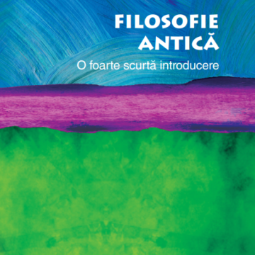 Filosofie antică. O foarte scurtă introducere