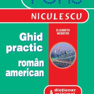 Ghid practic român-american & dicţionar minimal