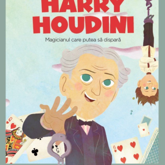 Volumul 41. MICII EROI. Harry Houdini