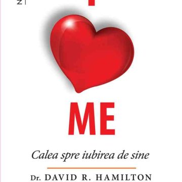 I Love Me. Calea spre iubirea de sine