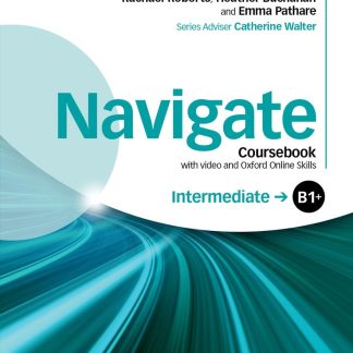 Navigate Intermediate B1+ Coursebook with DVD and Oxford Online Skills Program