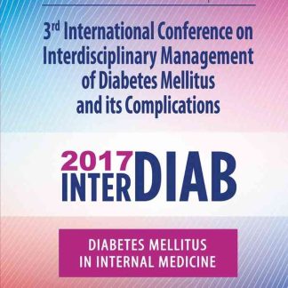International Conference on Interdisciplinary Management of Diabetes Mellitus and its Complications – INTERDIAB 2017 / Diabetes Mellitus in Internal Medicine