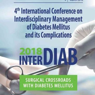 International Conference on Interdisciplinary Management of Diabetes Mellitus and its Complications – INTERDIAB 2018 / Surgical Crossroads with Diabetes Mellitus