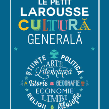 Le Petit Larousse. Cultură generală