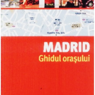Madrid - Ghidul orașului