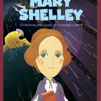 Volumul 51. MICII EROI. Mary Shelley