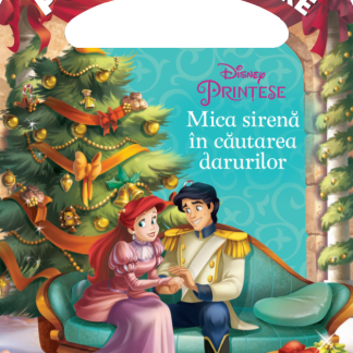 Disney. Printese. Mica sirena in cautarea darurilor. Povesti calatoare