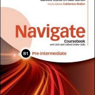 Navigate Pre-Intermediate B1 Coursebook, e-book and Oxford Online Skills Program- REDUCERE 30%