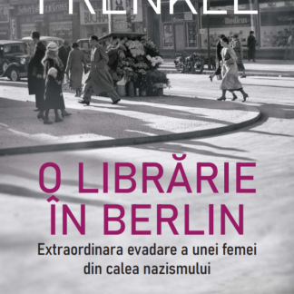 O librarie in Berlin. Extraordinara evadare a unei femei din calea nazismului