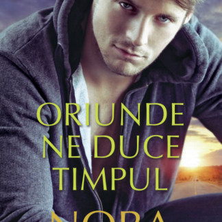 Oriunde ne duce timpul