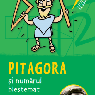 Sclipiri de geniu. Pitagora și numărul blestemat