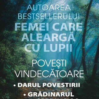 Povești vindecătoare. Darul povestirii. Grădinarul credincios.