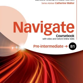 Navigate Pre-intermediate B1 Coursebook with DVD and Oxford Online Skills Program
