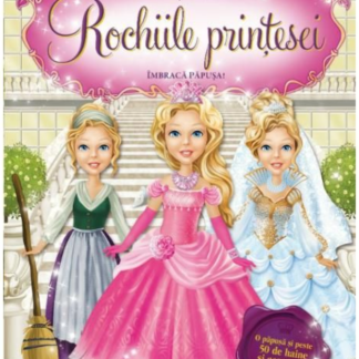 Rochiile prințesei. Cenușăreasa. Îmbracă păpușa!