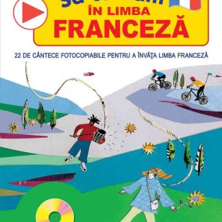 Să cântăm în limba franceză & CD audio