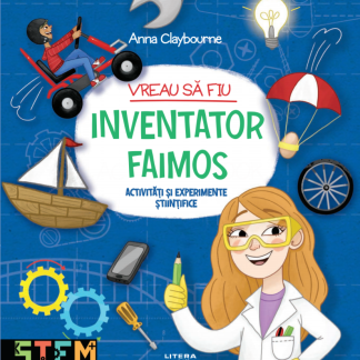 Vreau să fiu inventator faimos