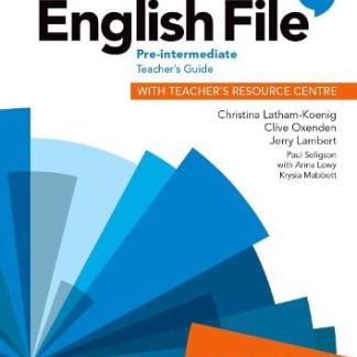 English File 4E Pre-Intermediate Teacher's Guide with Teacher's Resource Centre