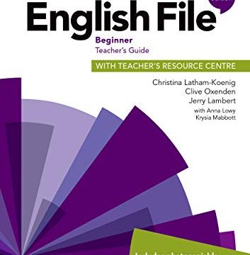 English File 4E Beginner Teacher's Guide with Teacher's Resource Centre
