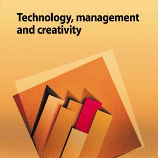 Technology, Management and Creativity