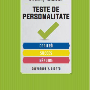 Teste de personalitate. Carieră. Succes. Gândire