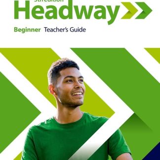 Headway 5E Beginner Teacher's Guide with Teacher's Resource Center