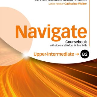 Navigate B2 Upper-intermediate Coursebook with DVD and Oxford Online Skills Program