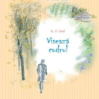 Visează codrul