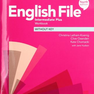 English File 4E Intermediate Plus Workbook Without Key